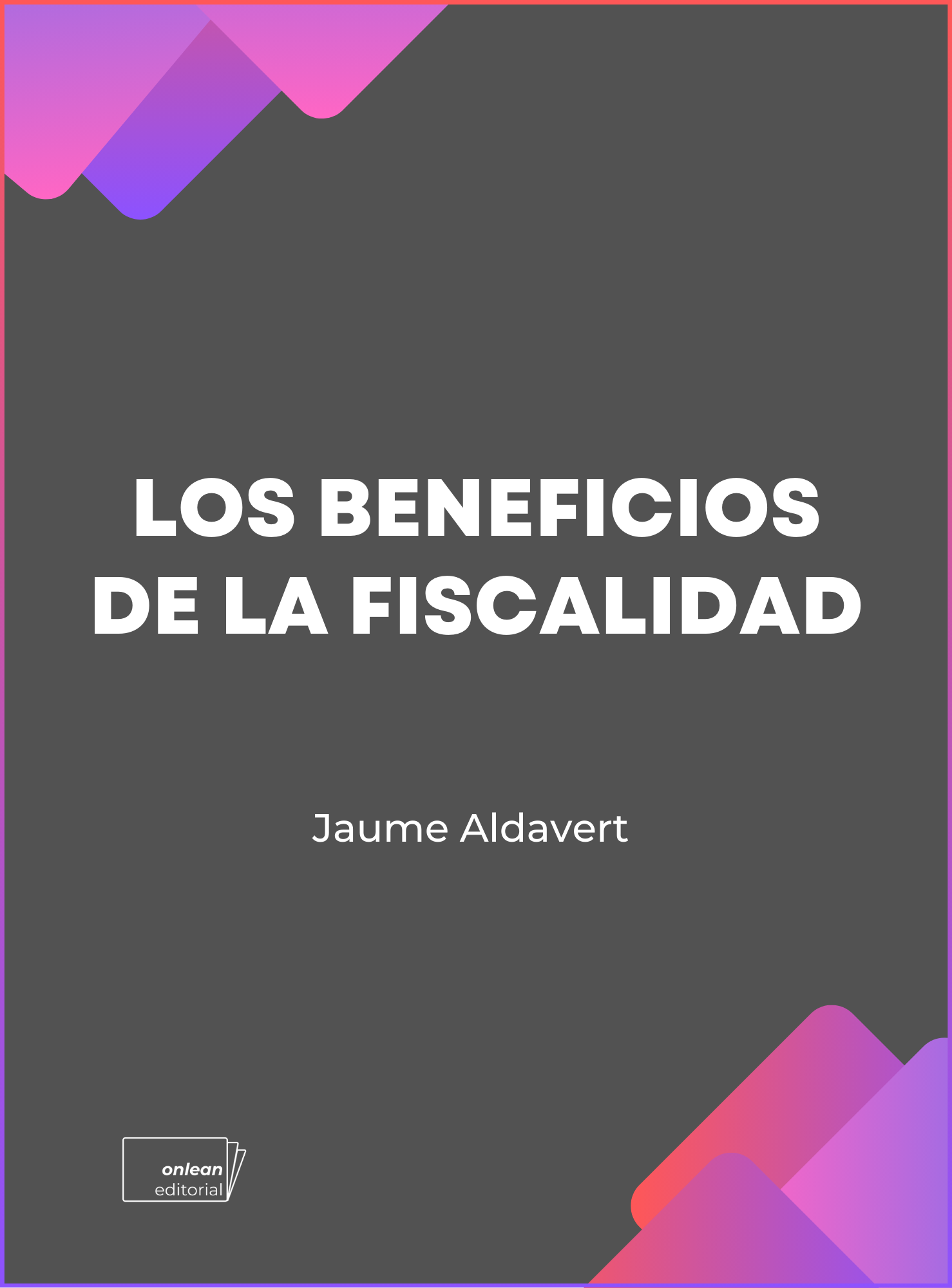 Los beneficios de la fiscalidad