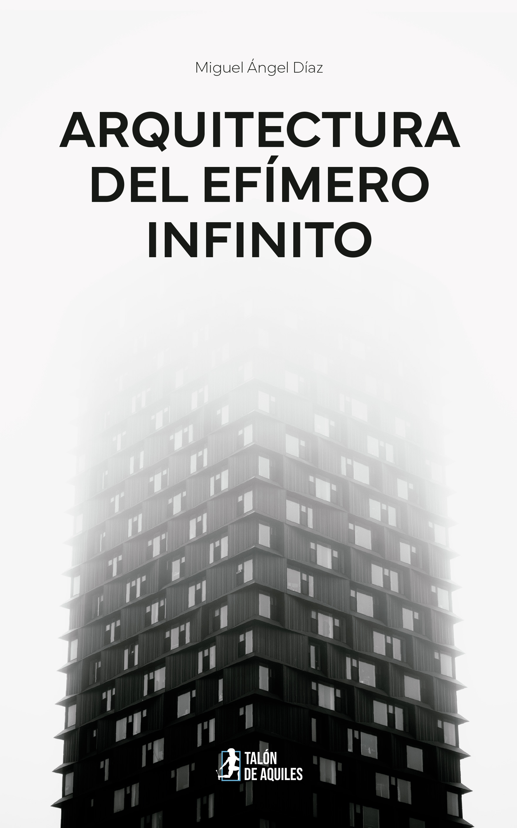 Arquitectura del efímero infinito