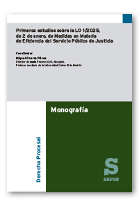 Primeros estudios sobre la LO 1/2025, de 2 de enero, de Medidas en Materia de Eficiencia del Servicio Público de Justicia