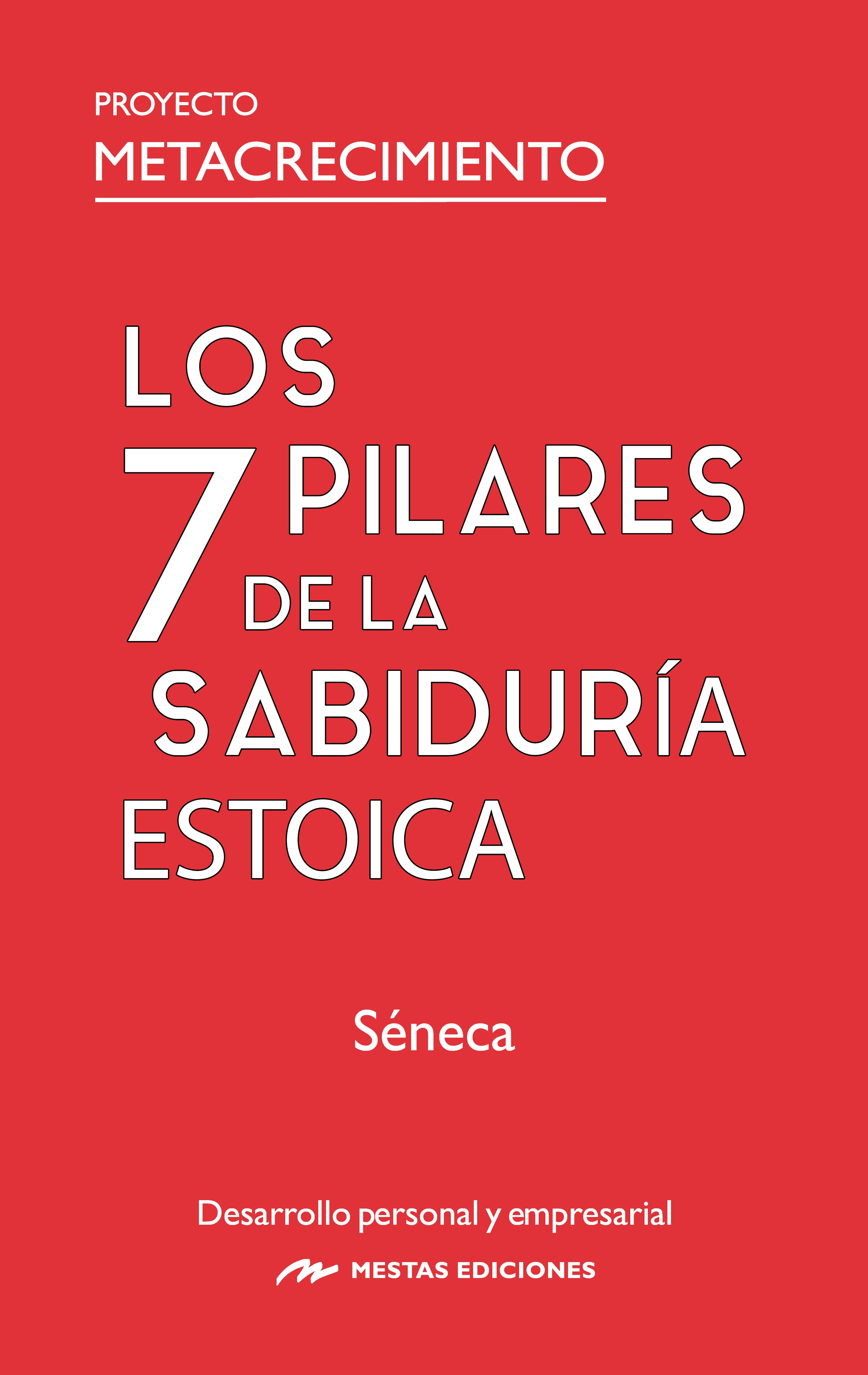 Los 7 Pilares de la Sabiduría Estoica