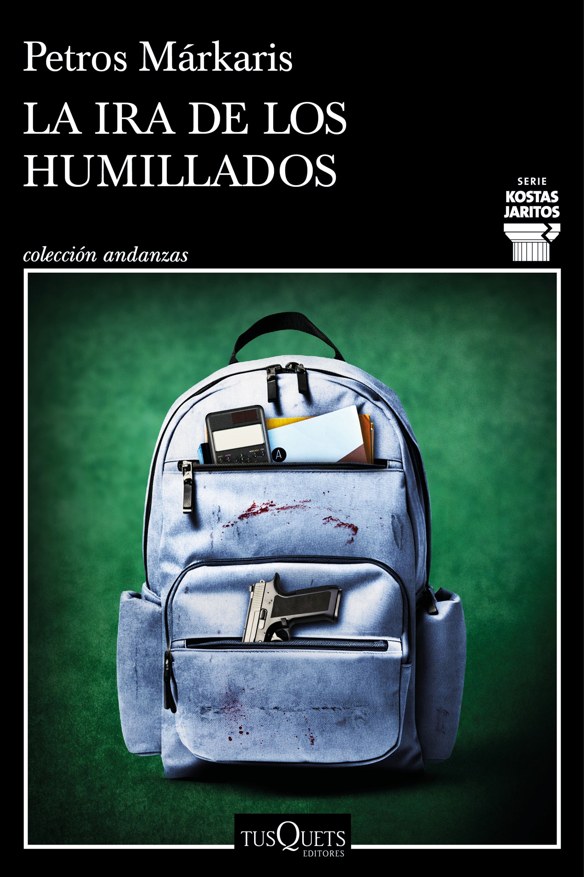 La ira de los humillados (Serie Kostas Jaritos 16)