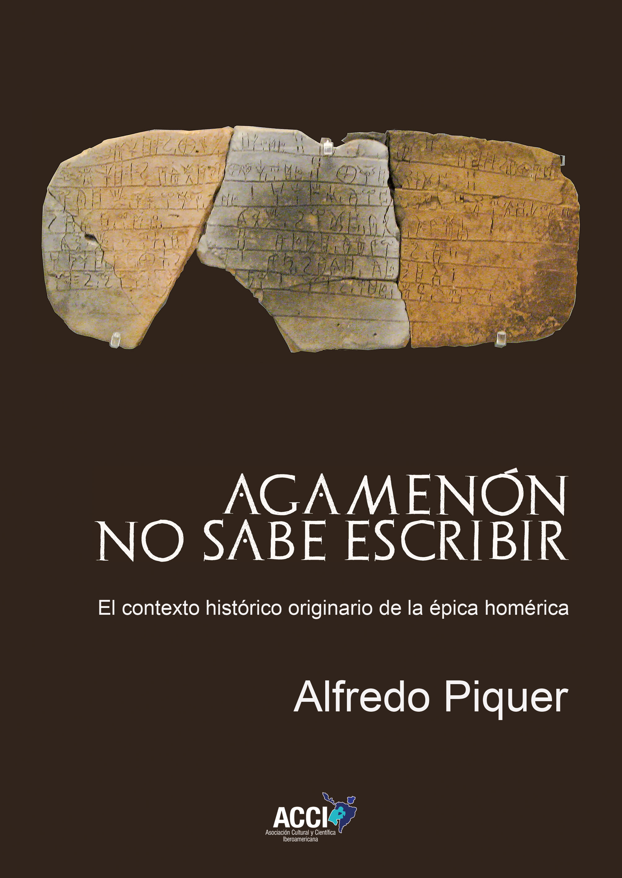 Agamenón no sabe escribir