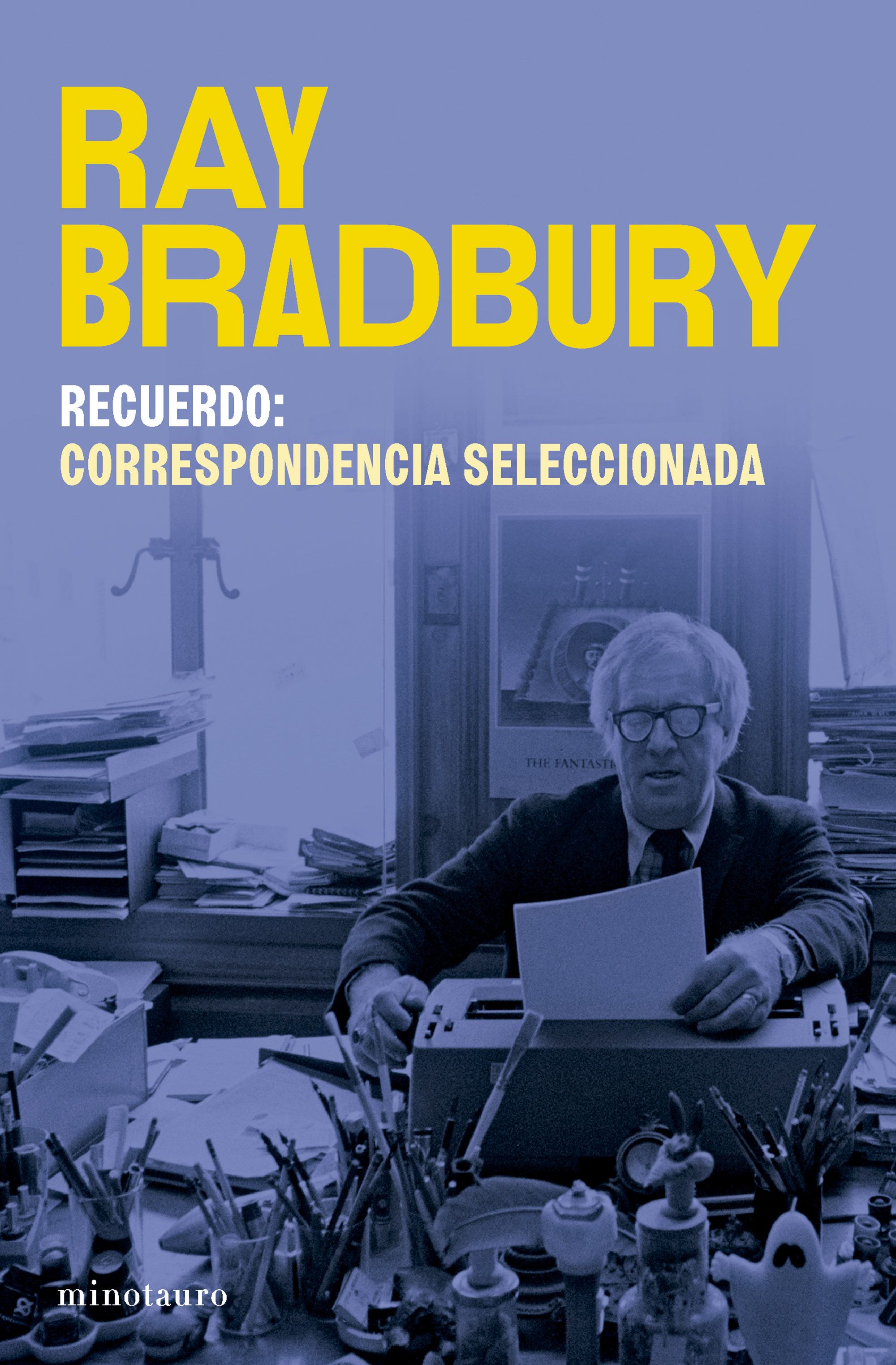 Recuerdo: correspondencia seleccionada de Ray Bradbury