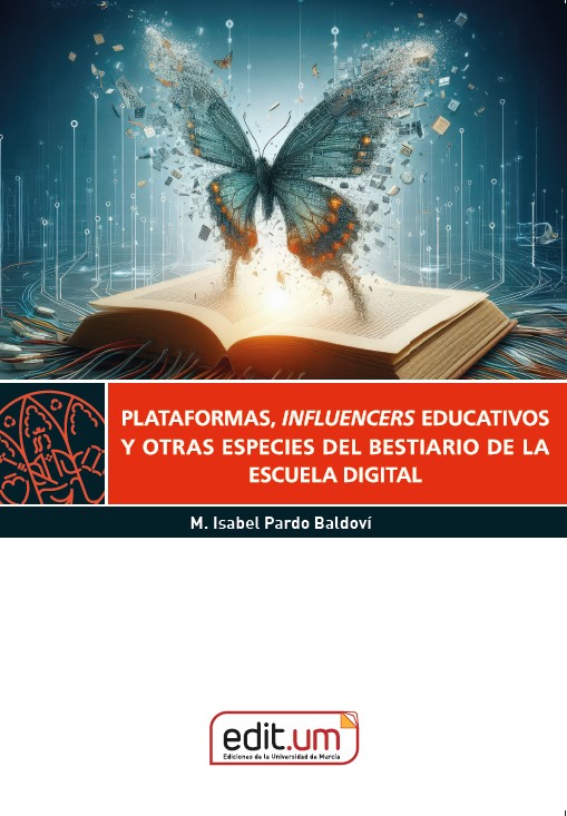 Plataformas, Influencers Educativos y Otras Especies del Bestiario de la Escuela Digital