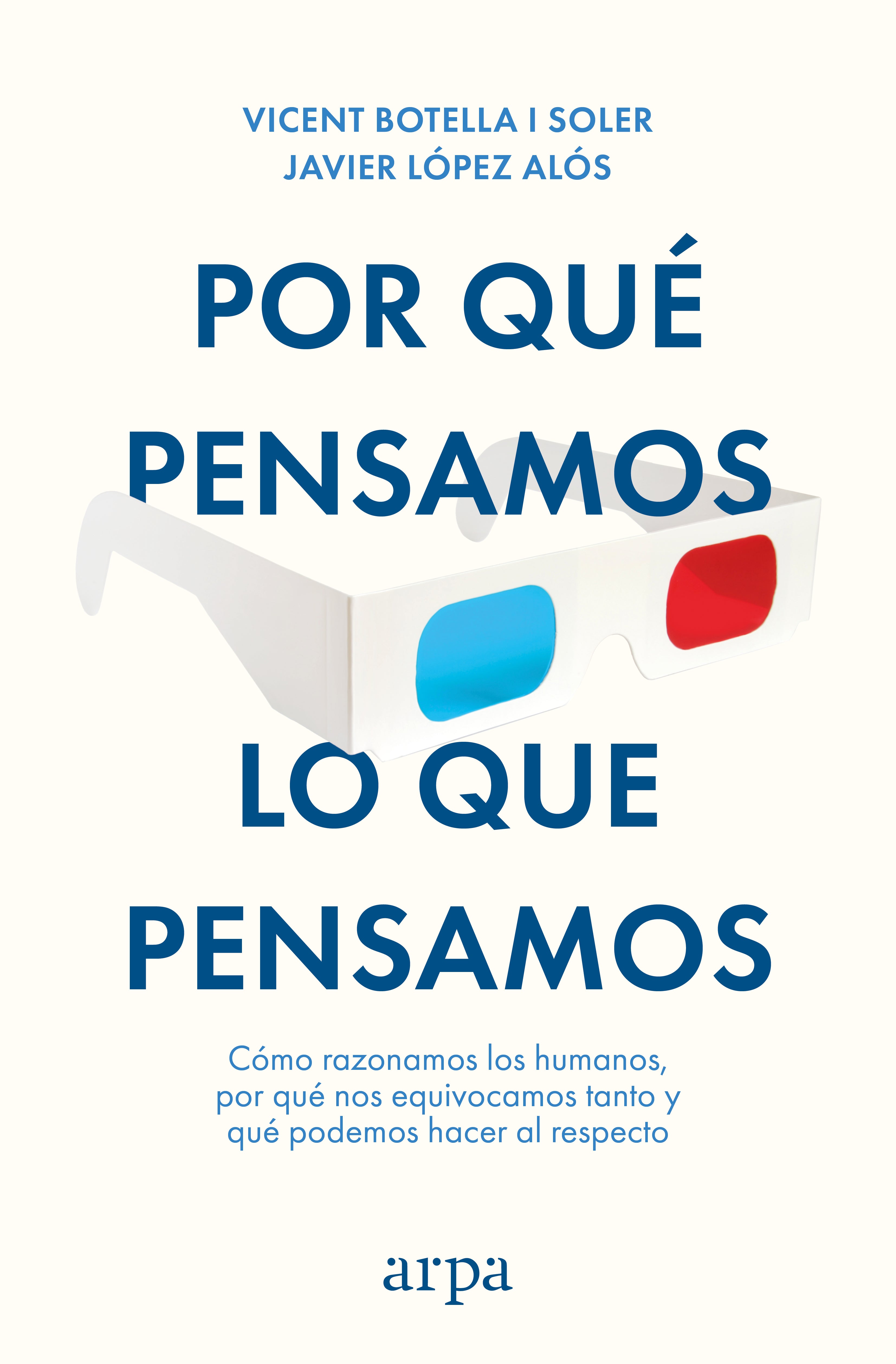 Por qué pensamos lo que pensamos