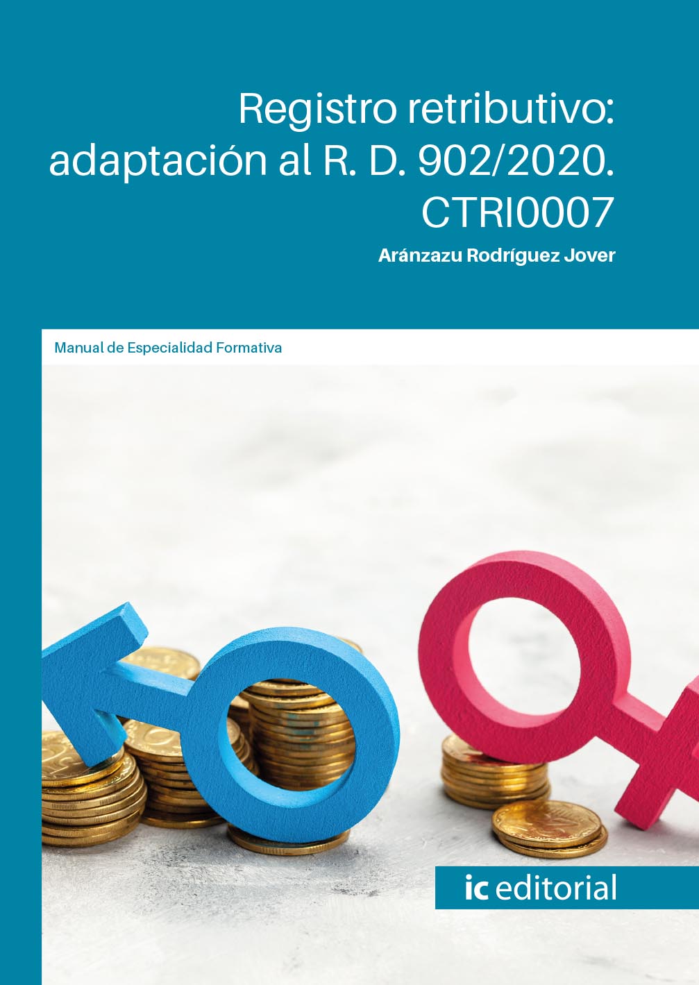 Registro retributivo: adaptación al R. D. 902/2020. CTRI0007