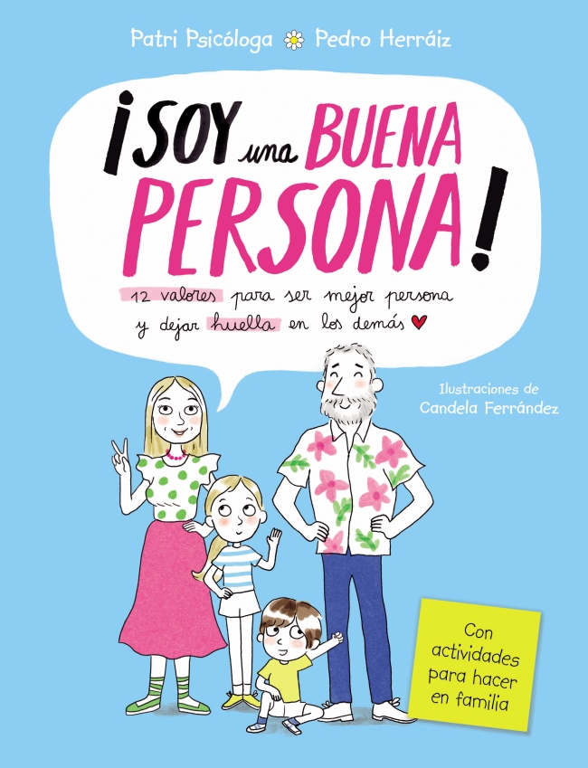 Soy una buena persona. 12 valores para ser mejor persona y dejar huella en los demás