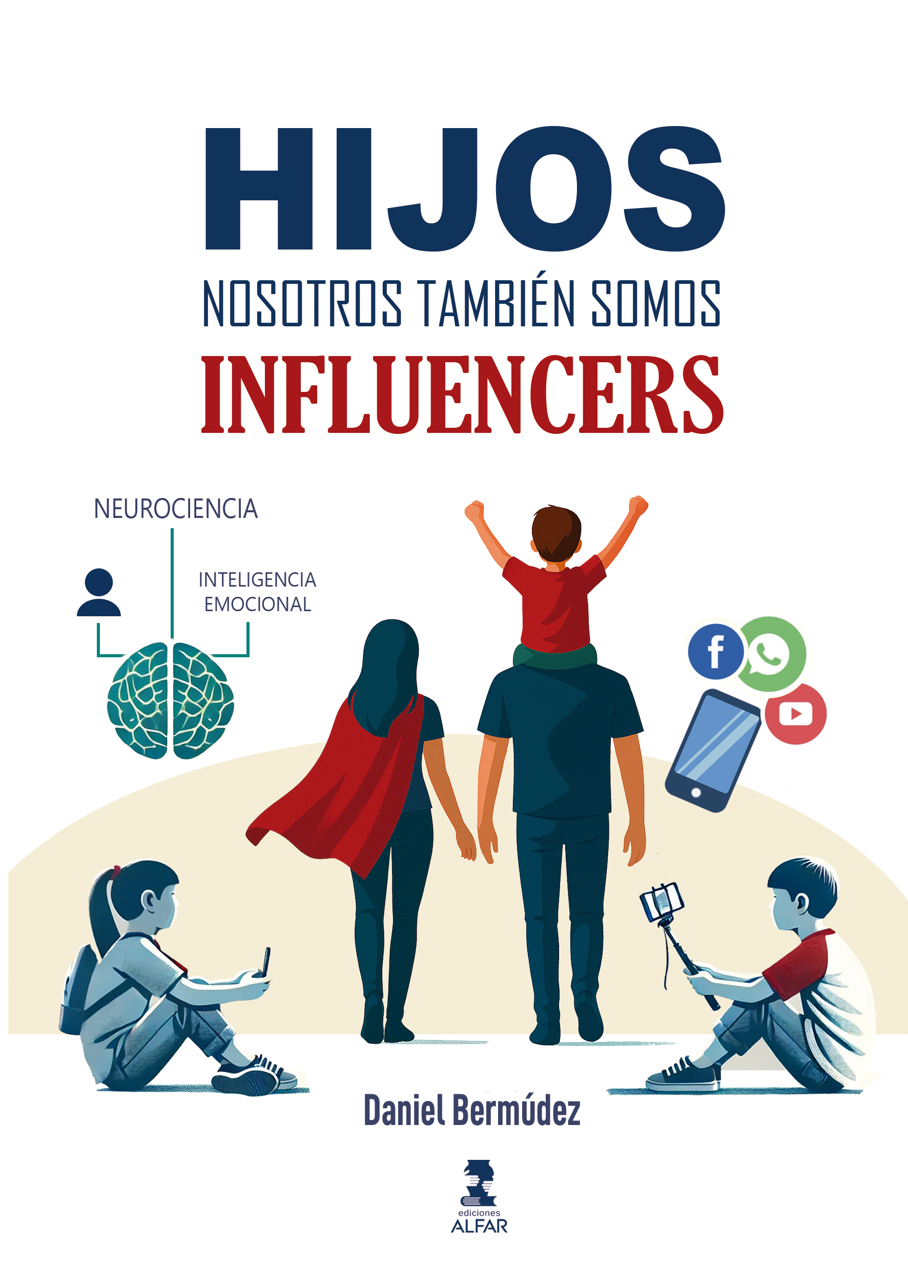 Hijos, nosotros también somos influencers