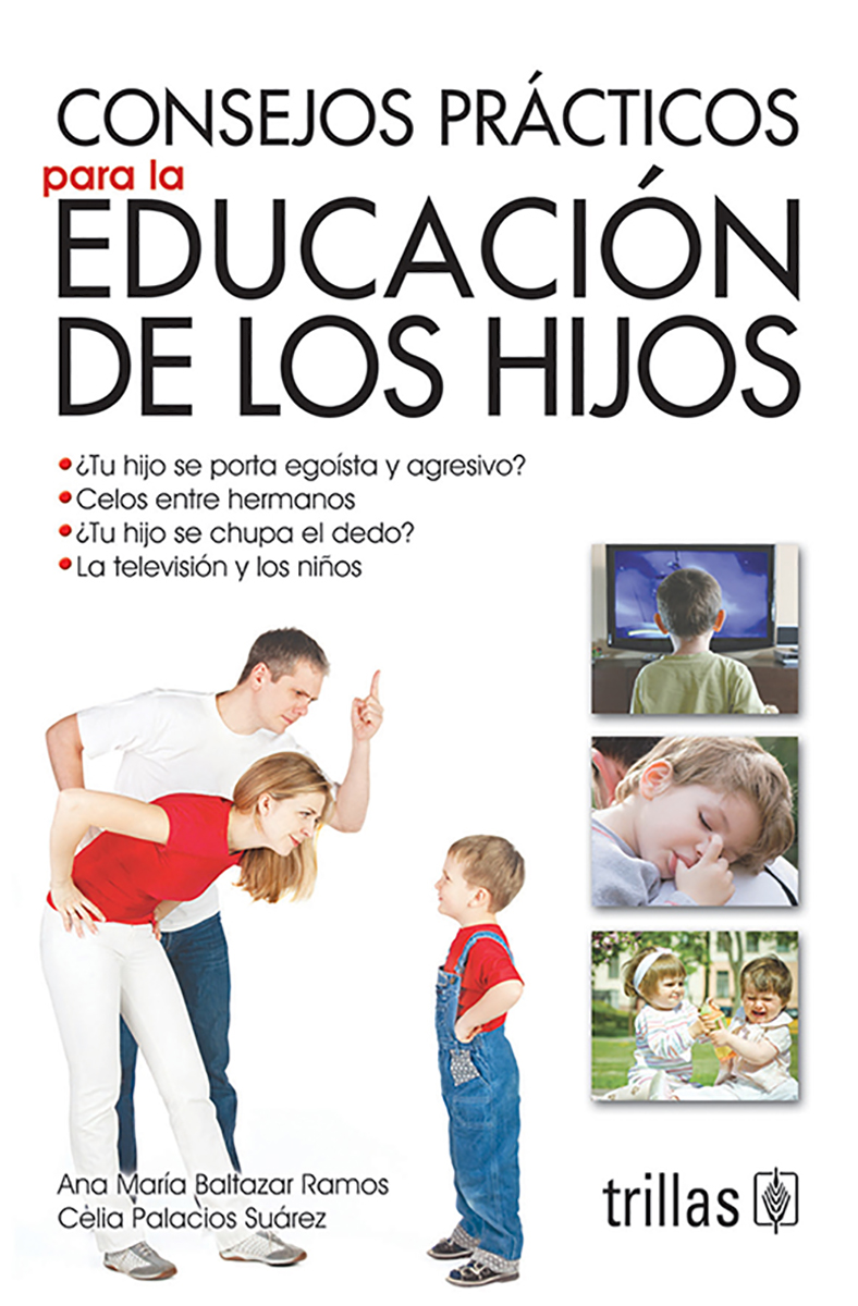 Consejos prácticos para la educación de los hijos