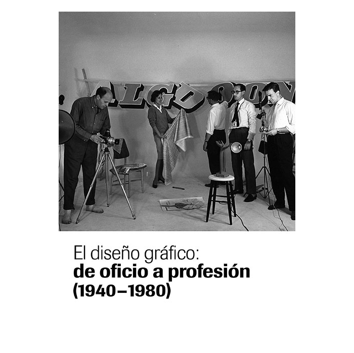 El diseño gráfico: de oficio a profesión (1940-1980)