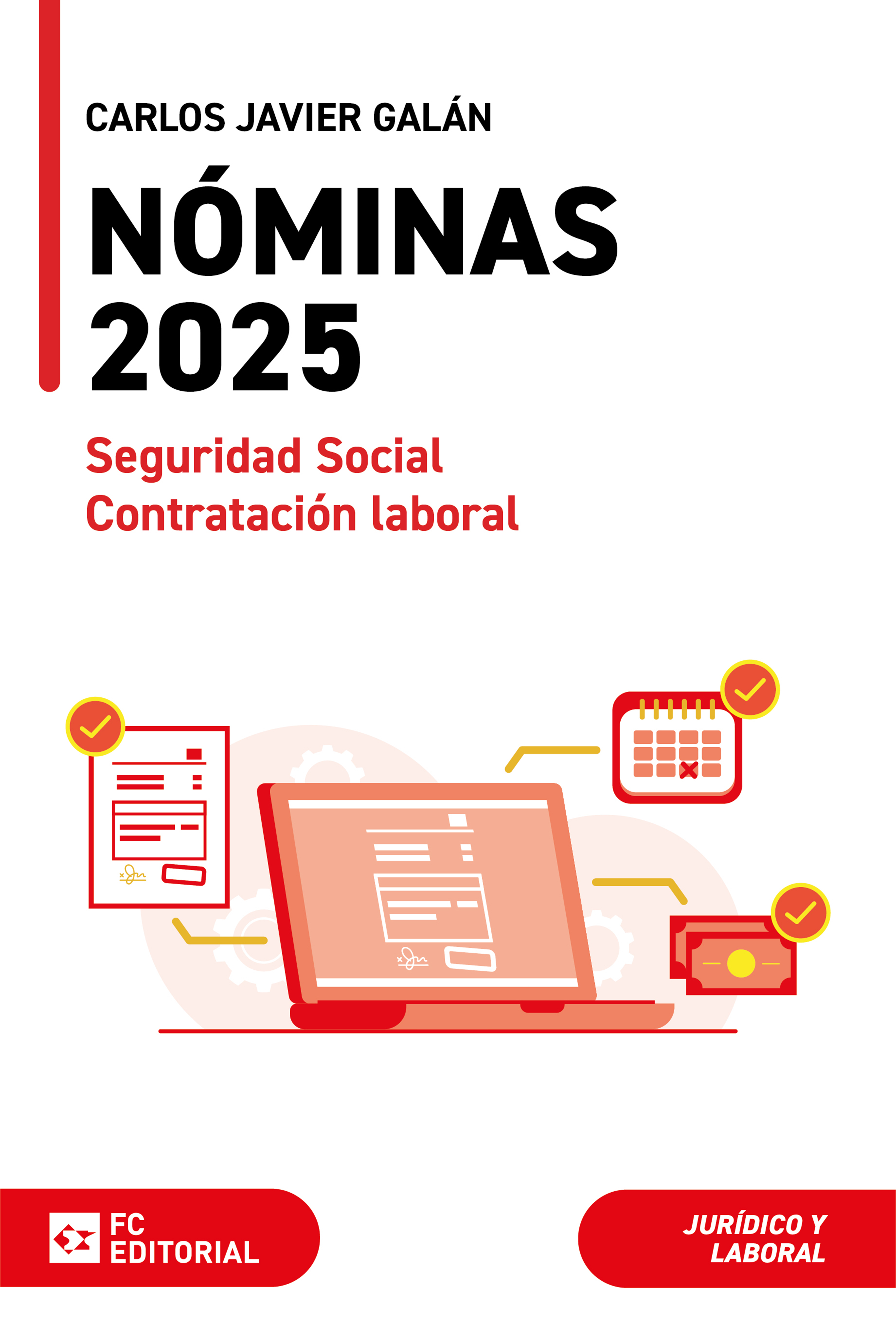 Nóminas, Seguridad Social y Contratación Laboral 2025