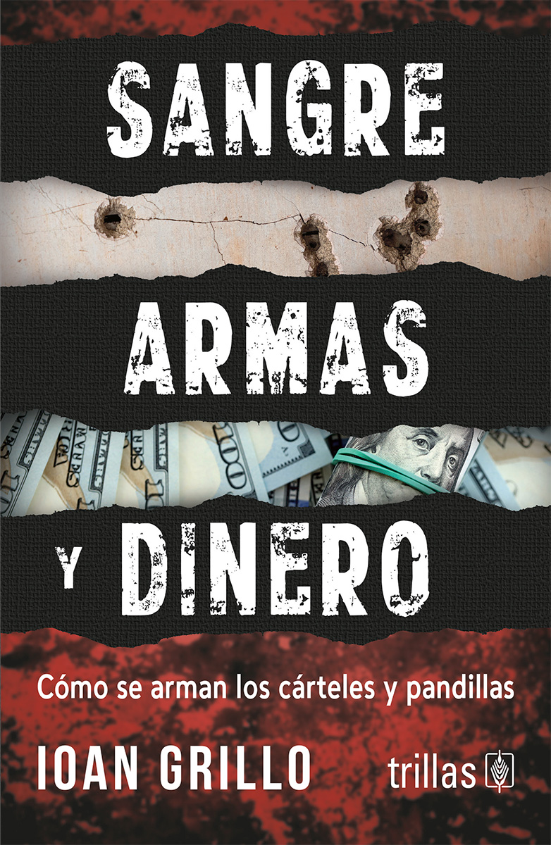 Sangre, armas y dinero