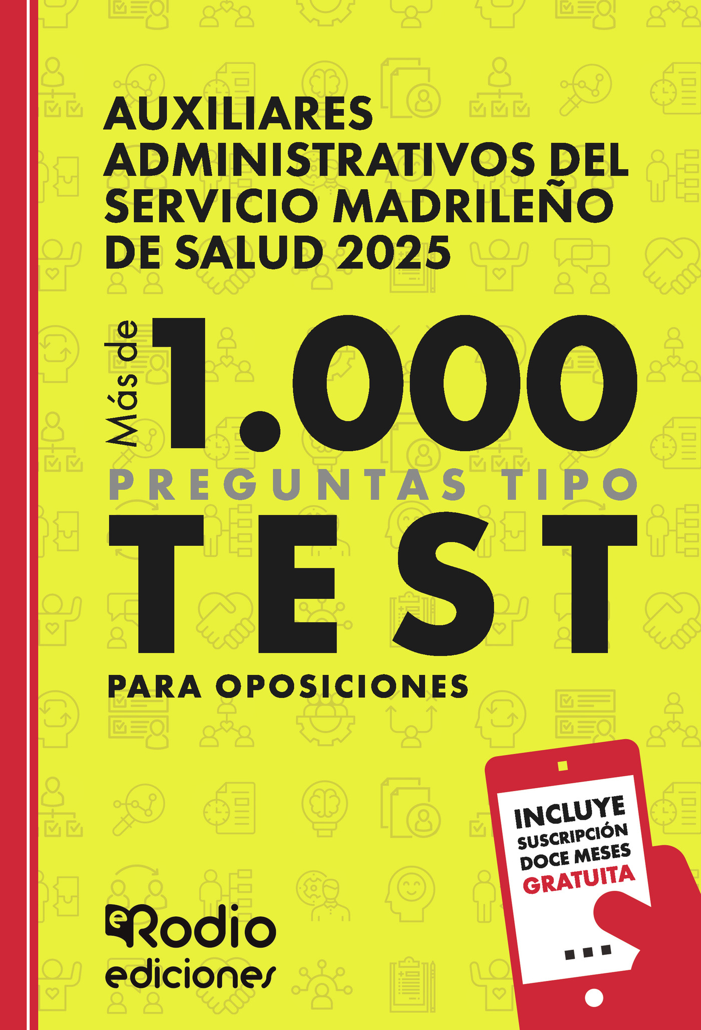 Auxiliares Administrativos del Servicio Madrileño de  Salud 2025. Más de 1.000 preguntas Tipo Test para oposiciones