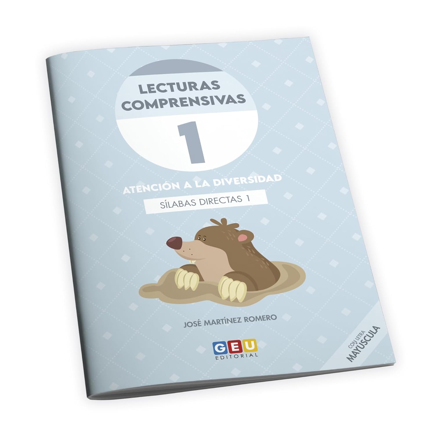 Lecturas comprensivas 1. Cuaderno de refuerzo escolar I Educación infantil I Ejercicios de comprensión lectora. Leo sílabas directas 1. Letra mayúscula I Editorial GEU.