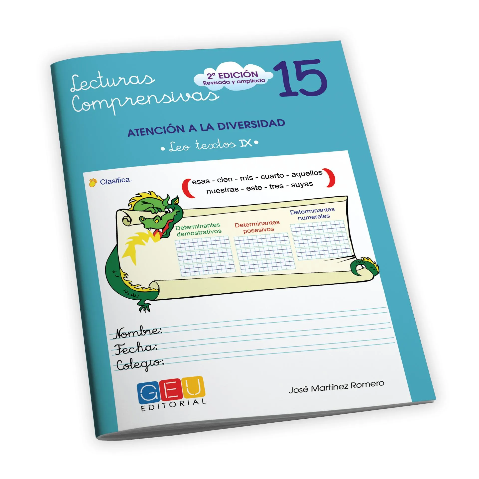 Lecturas comprensivas 15. Cuaderno de refuerzo escolar. 4º de primaria I Ejercicios de comprensión lectora. Ortografía y gramática. Textos narrativos. Editorial GEU.