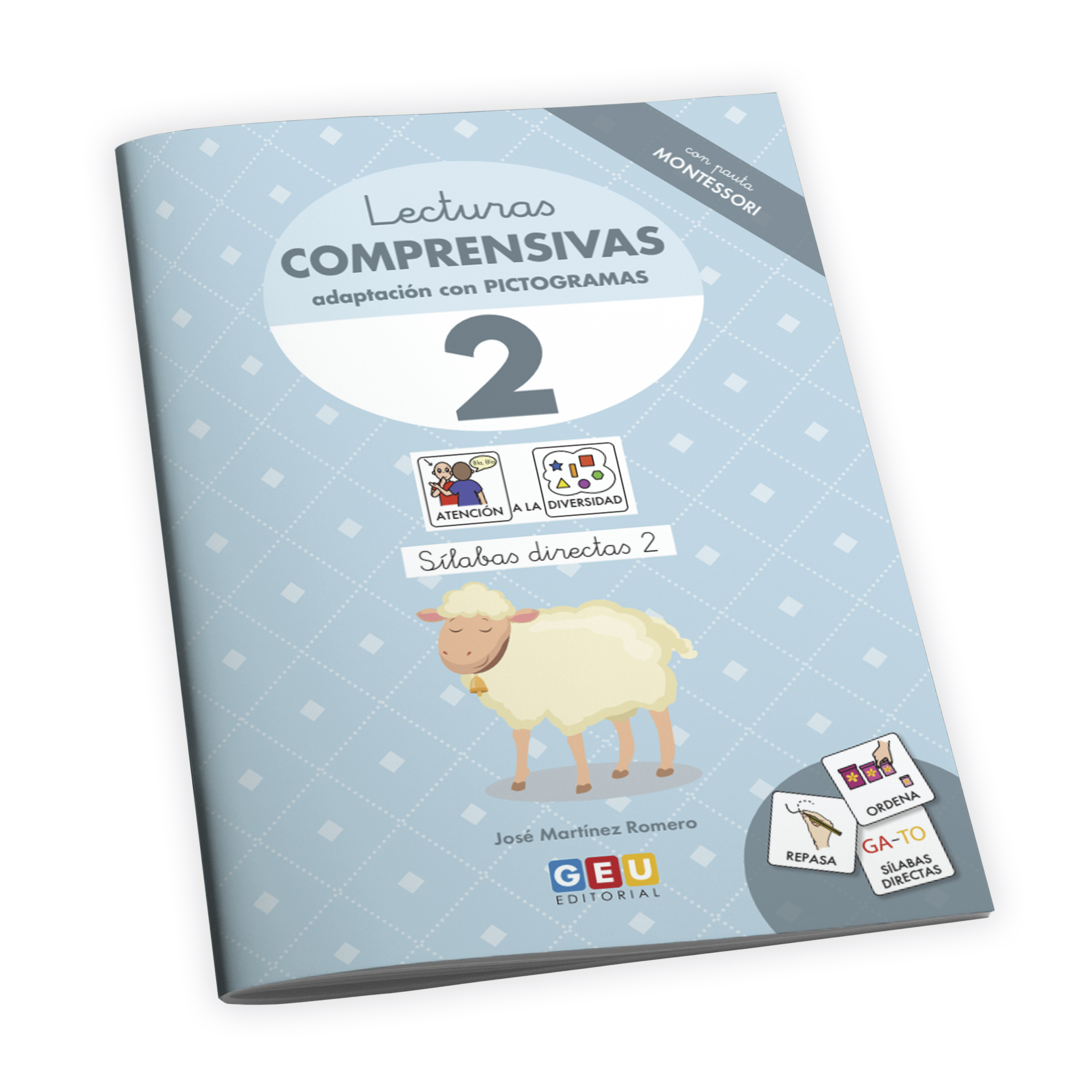 Lecturas comprensivas 2.  Cuaderno de refuerzo escolar I Educación infantil I Ejercicios de comprensión lectora. Leo sílabas directas 2. Adaptación con pictogramas I Editorial GEU.