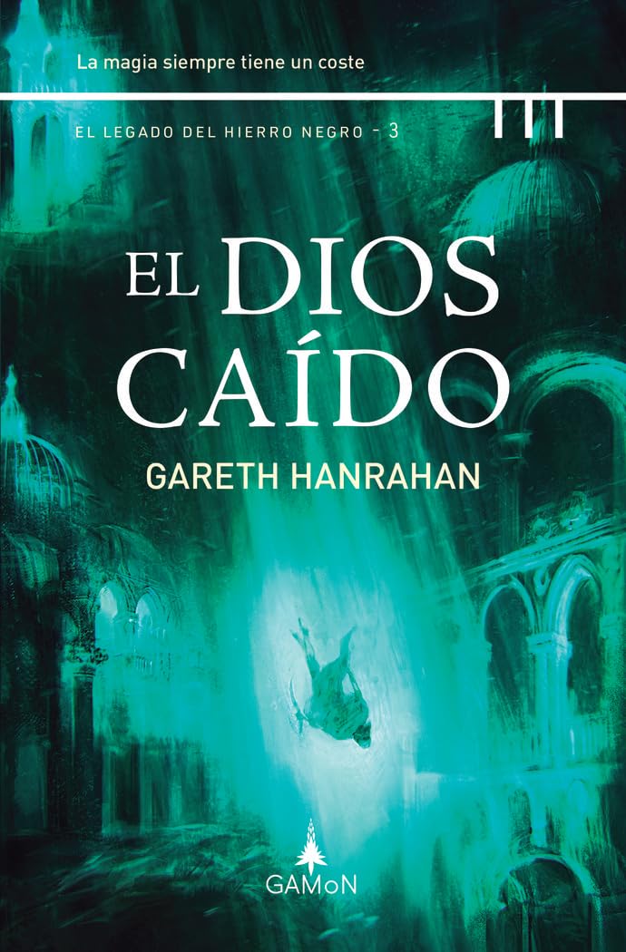 El dios caído (El legado del hierro negro 3)