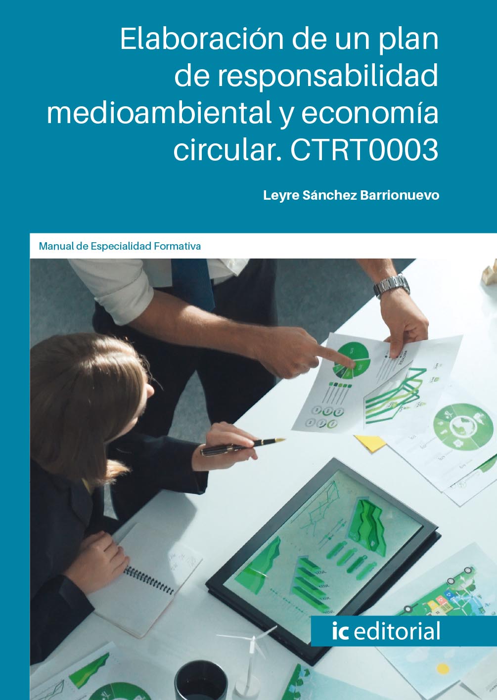 Elaboración de un plan de responsabilidad medioambiental y economía circular. CTRT0003