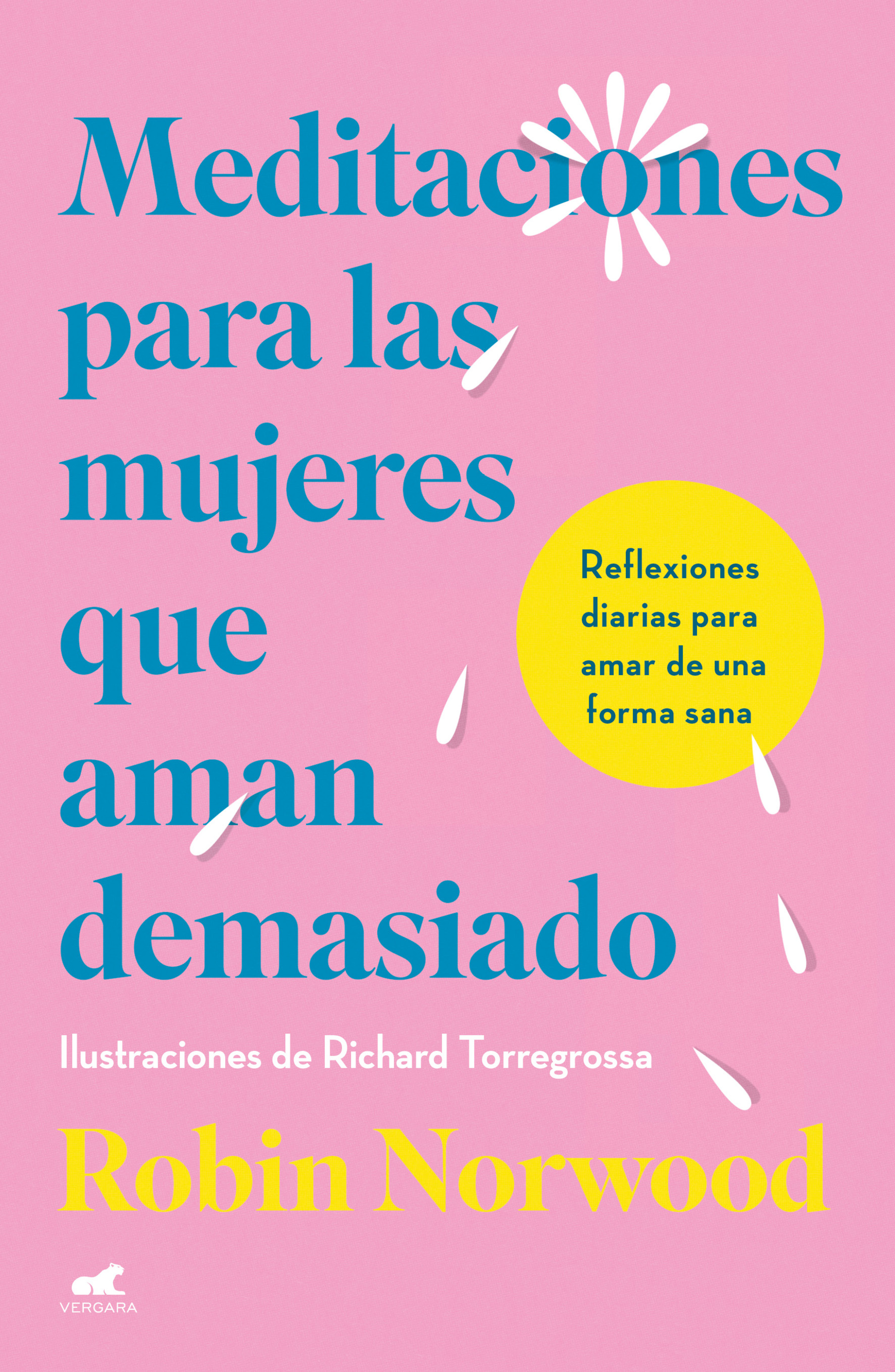 Meditaciones para las mujeres que aman demasiado