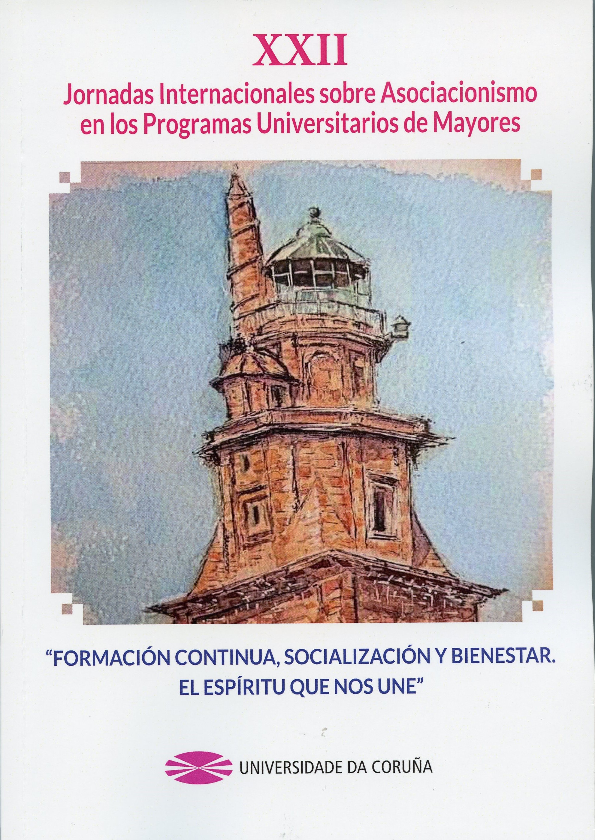 XXII JORNADAS INTERNACIONALES SOBRE ASOCIACIONISMO EN LOS PROGRAMAS UNIVERSITARIOS DE MAYORES