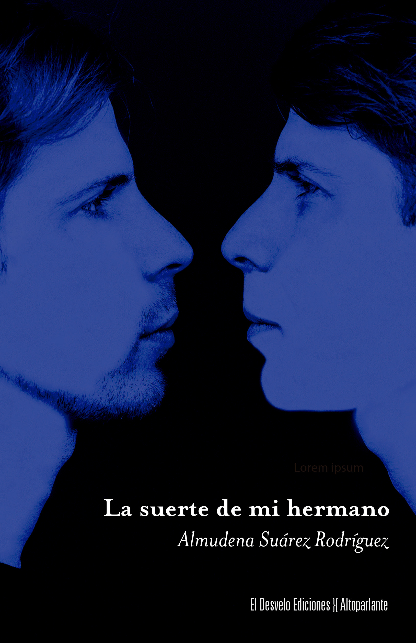 La suerte de mi hermano