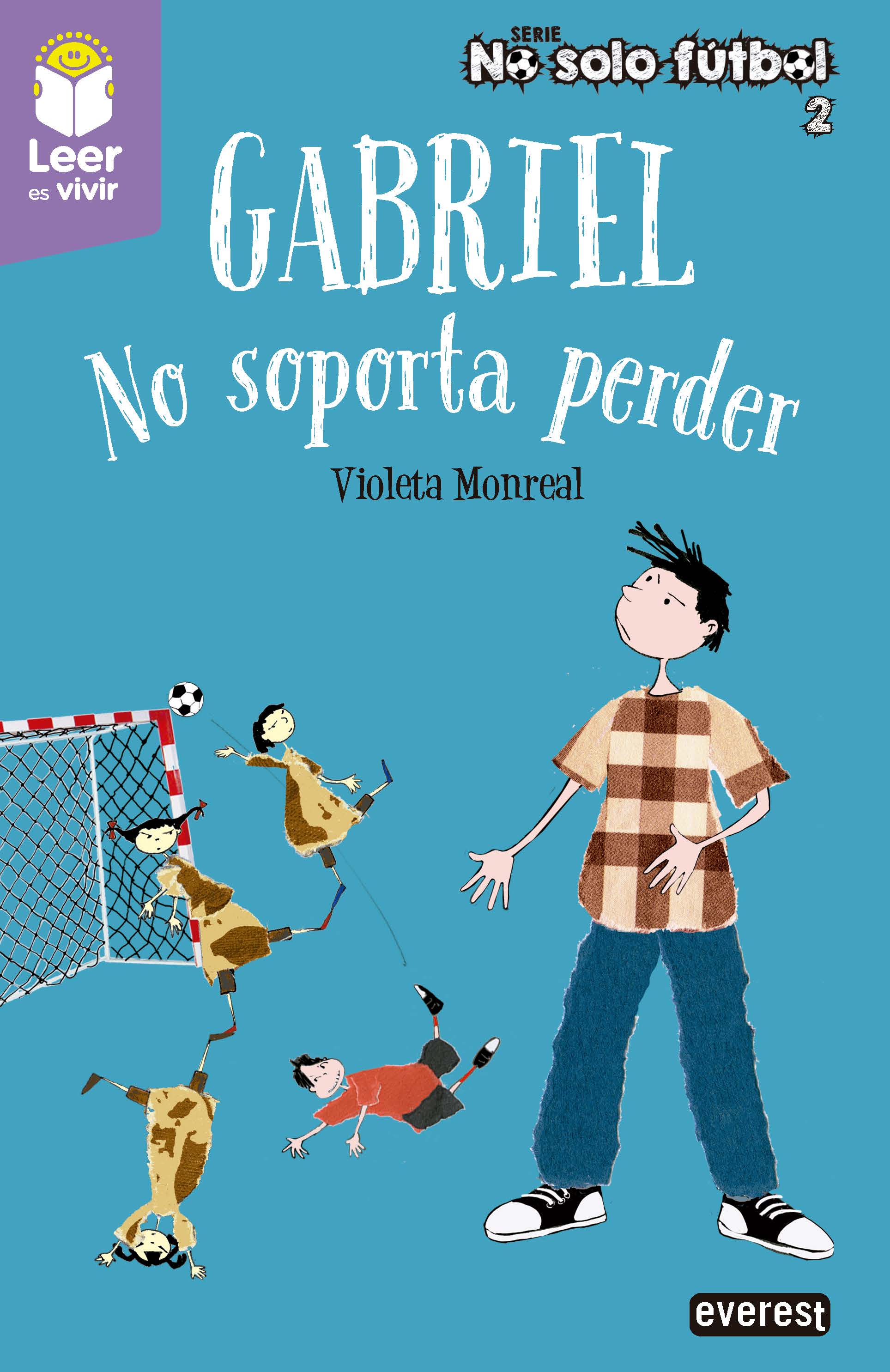 Gabriel. No soporta perder