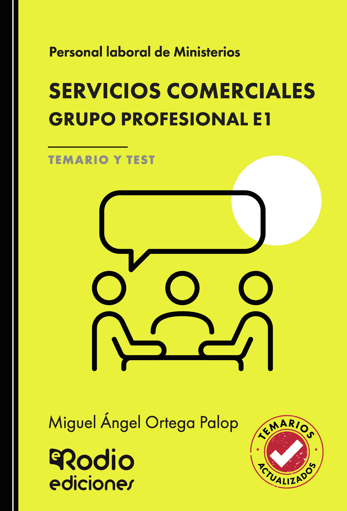 SERVICIOS COMERCIALES. Grupo Profesional E1. TEMARIO Y TEST. Personal laboral de Ministerios