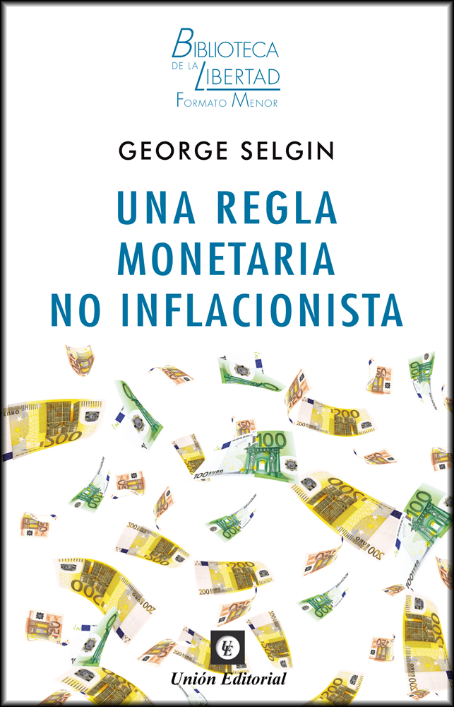 Una regla monetaria no inflacionista