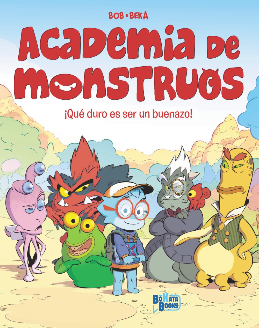 Academia de Monstruos, 1. ¡Qué duro es ser un buenazo!