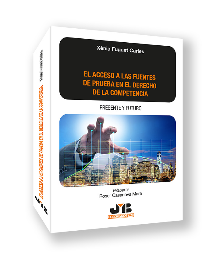 El acceso a las fuentes de prueba en el derecho de la competencia: presente y futuro