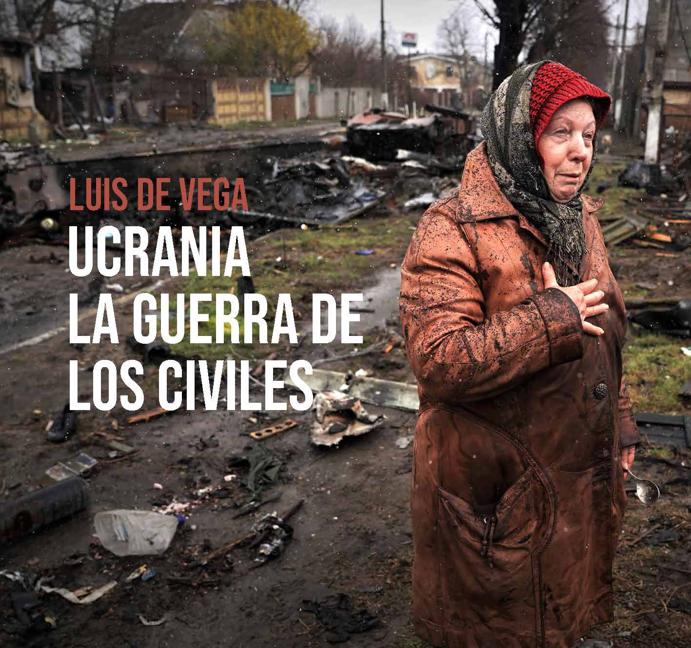 Ucrania, la guerra de los civiles
