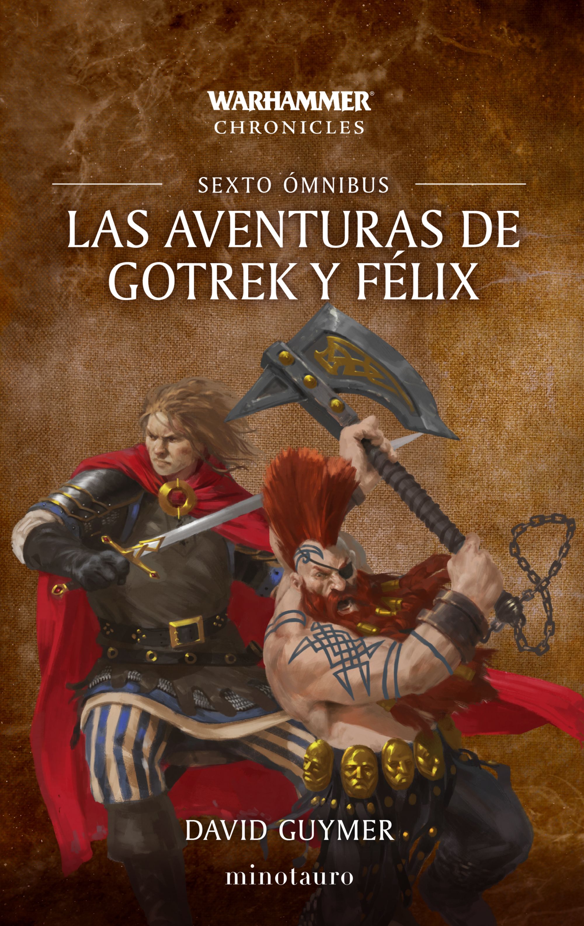 Las aventuras de Gotrek y Félix Omnibus nº 06/06