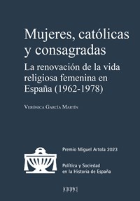 Mujeres, católicas y consagradas