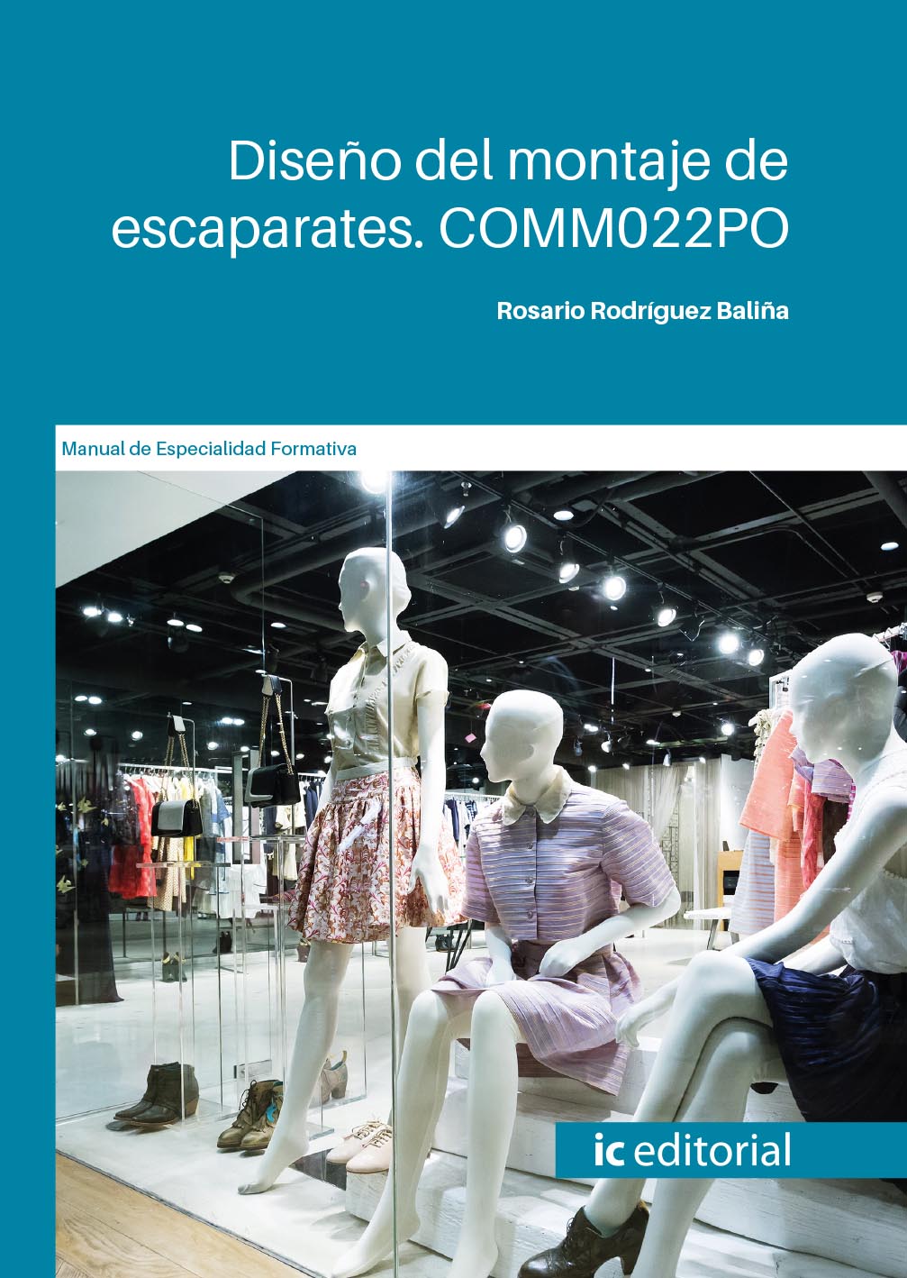 Diseño del montaje de escaparates. COMM022PO