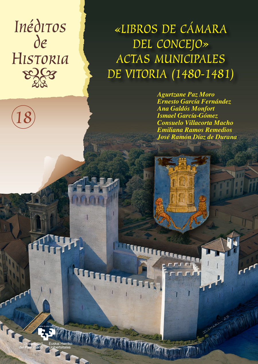 «Libros de Cámara del Concejo» Actas Municipales de Vitoria (1480-1481)