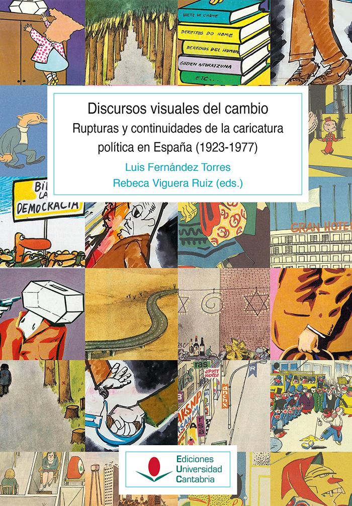 Los discursos visuales del cambio. Rupturas y continuidades de la caricatura política en España (1923-1977)