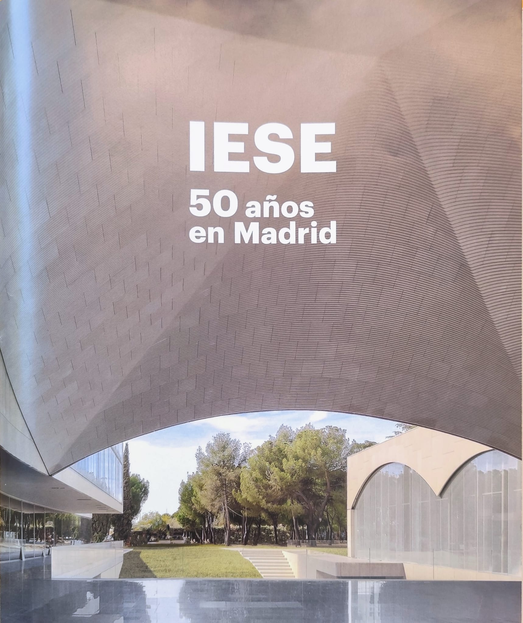 IESE. 50 años en Madrid