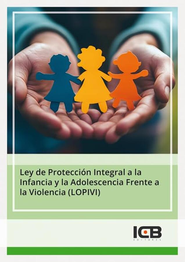 Ley de protección integral a la infancia y la adolescencia frente a la violencia