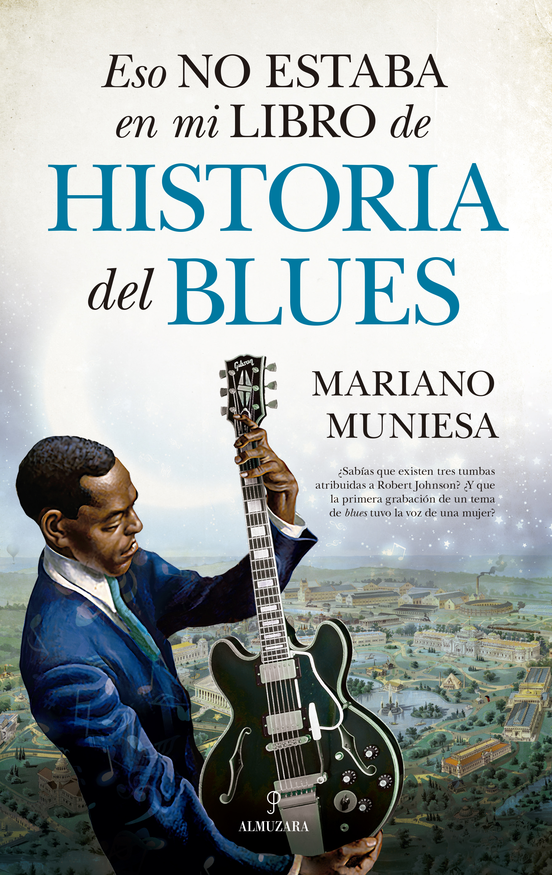 Eso no estaba en mi libro de historia del blues