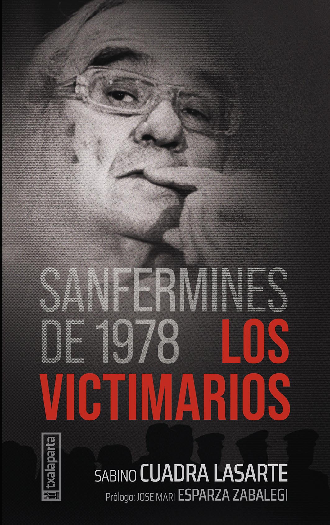 Sanfermines de 1978. Los victimarios