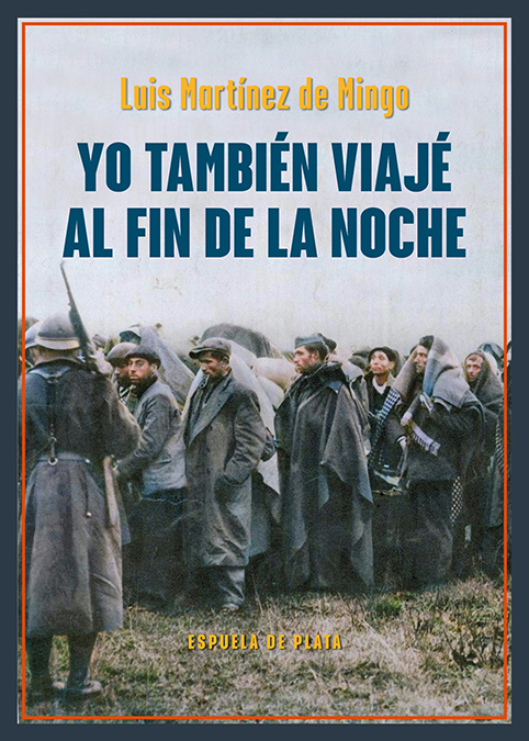 Yo también viajé al fin de la noche