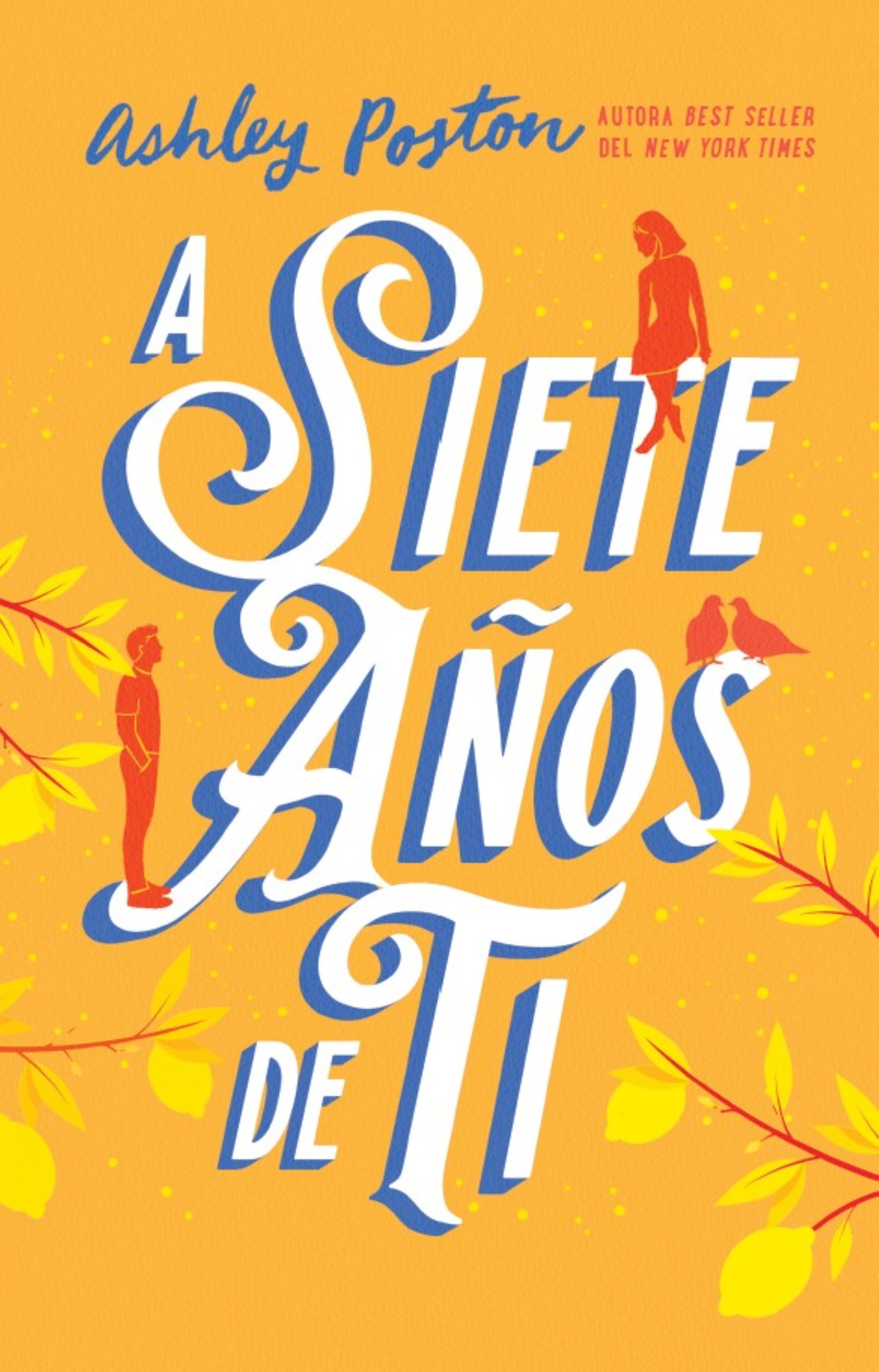 A siete años de ti