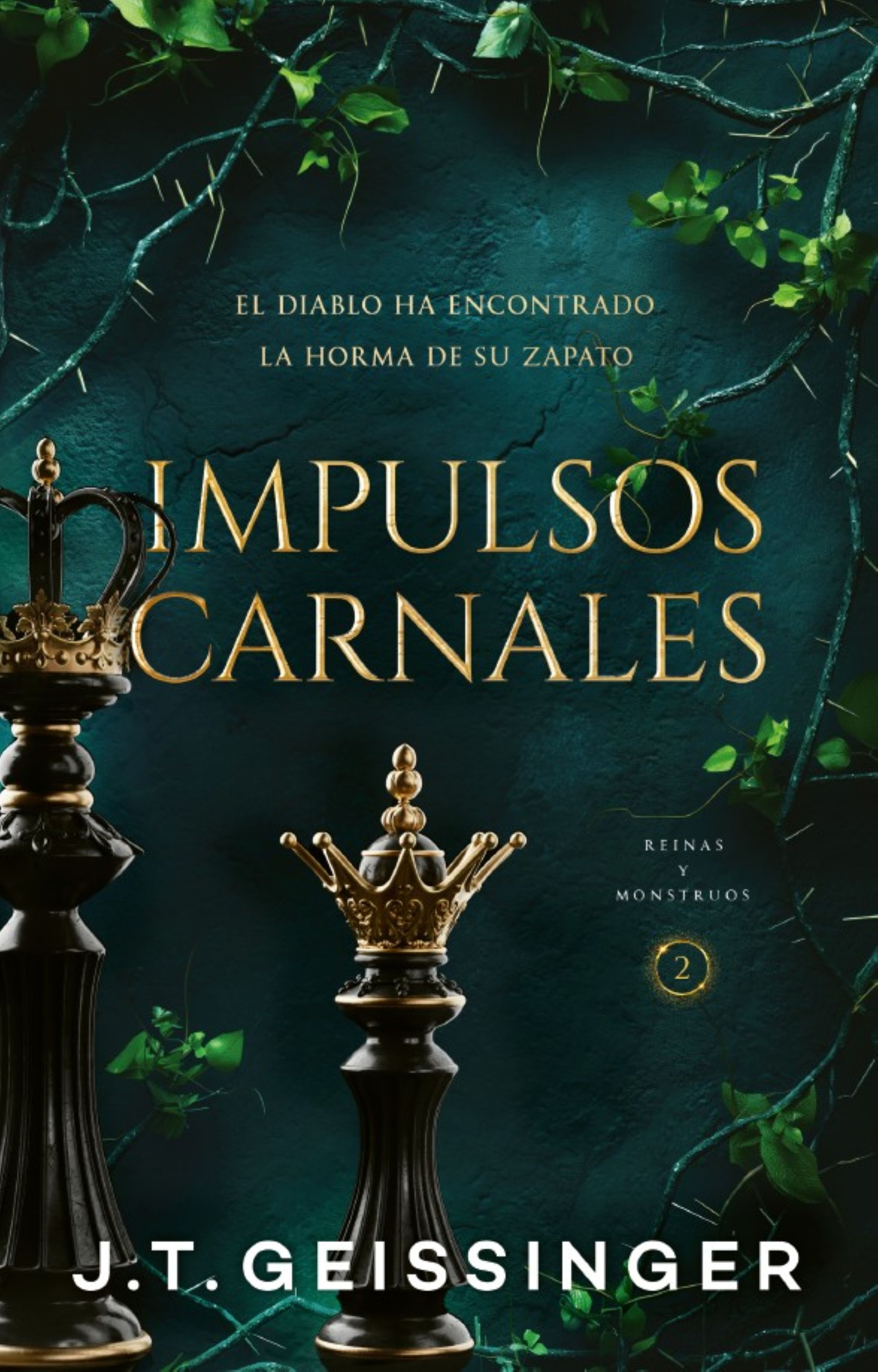 Impulsos carnales (Reinas y monstruos 2)