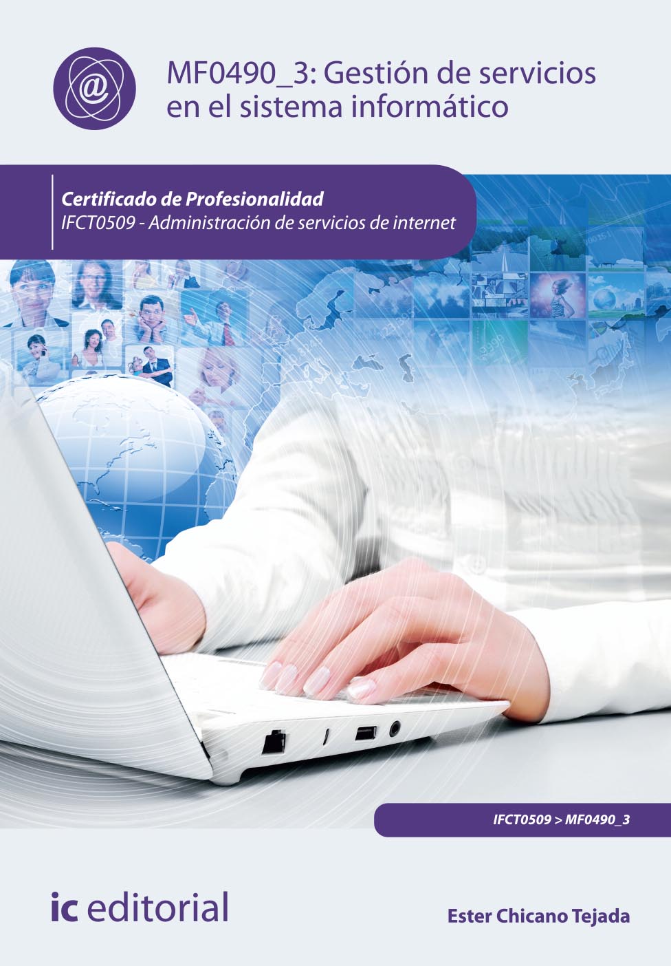 Gestión de servicios en el sistema informático. IFCT0509 - Administración de servicios de internet