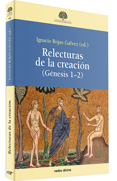 Relecturas de la creación (Génesis 1-2)