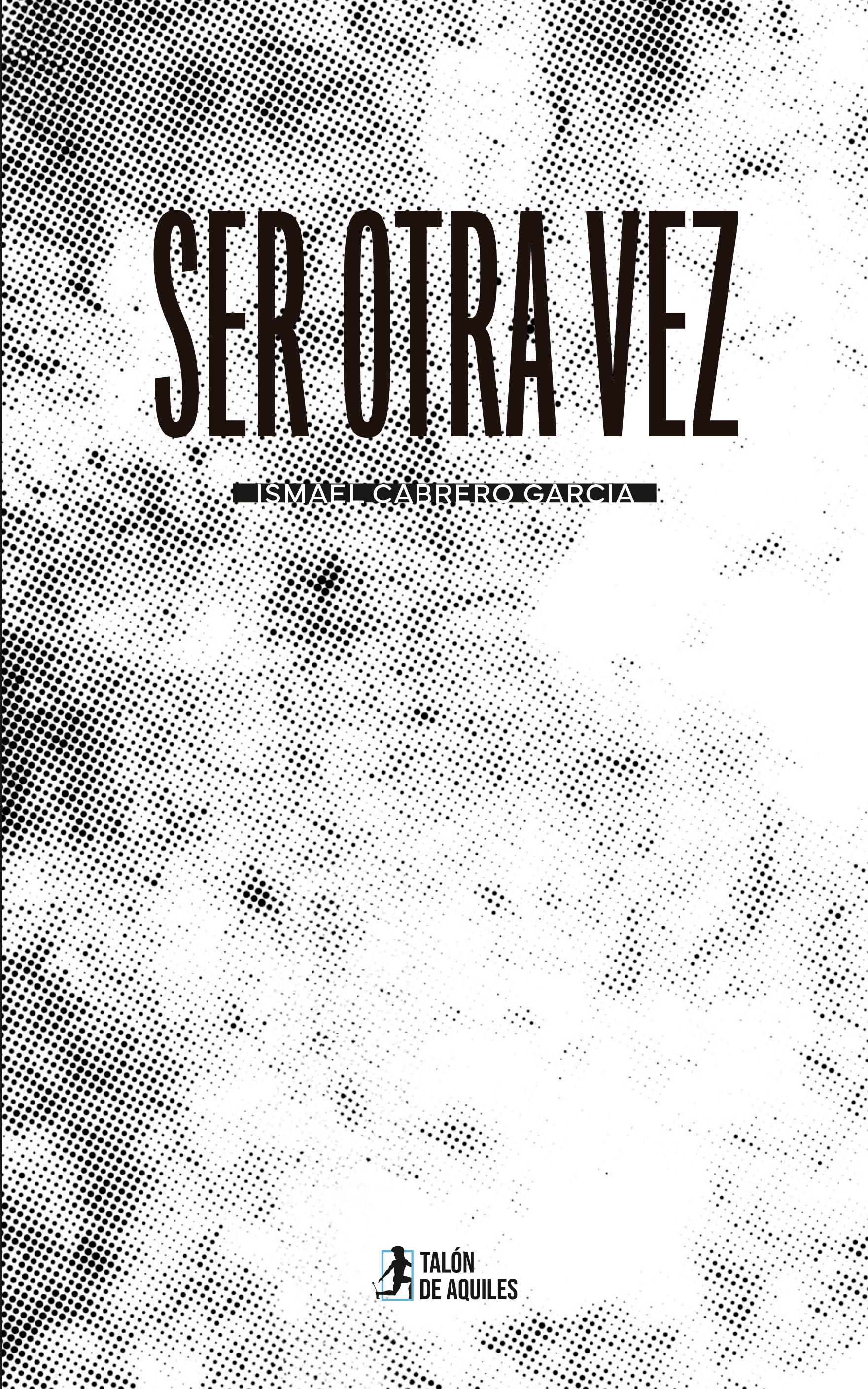 Ser otra vez