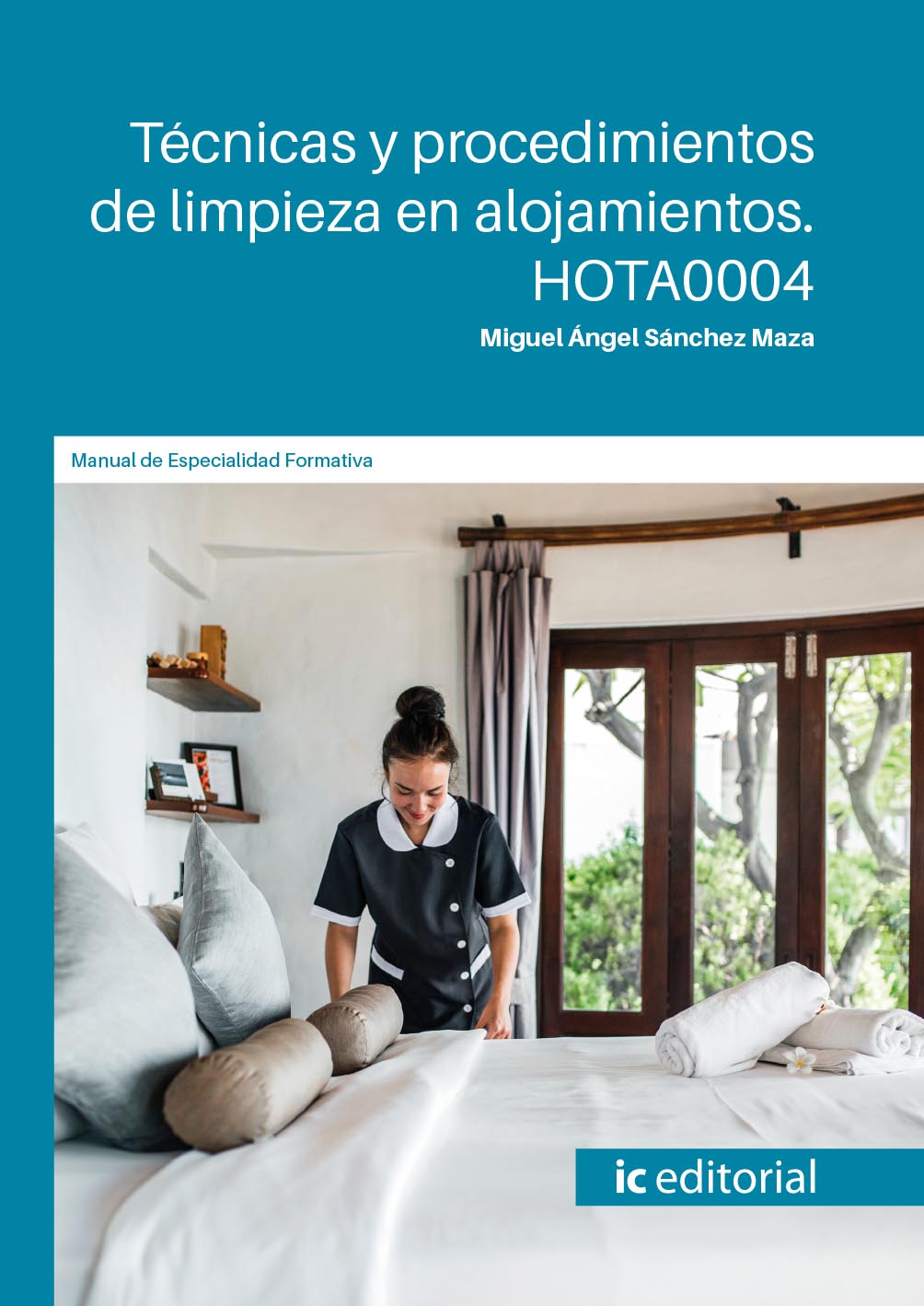 Técnicas y procedimientos de limpieza en alojamientos. HOTA0004