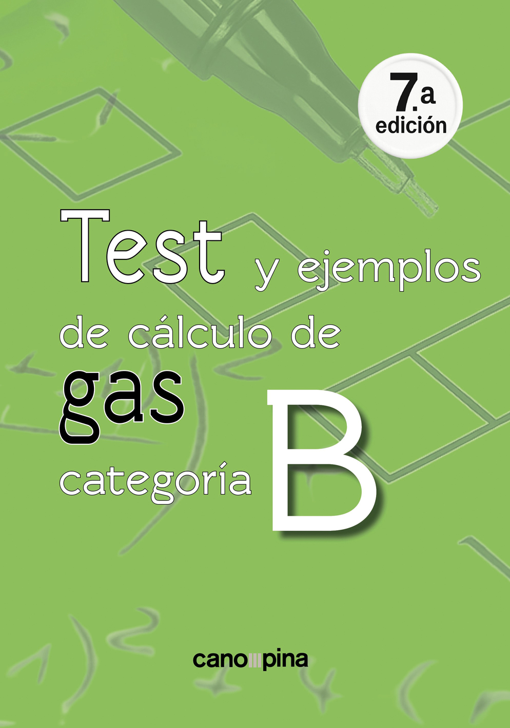 Test y ejemplos de cálculo de gas categoría B 7ª edición