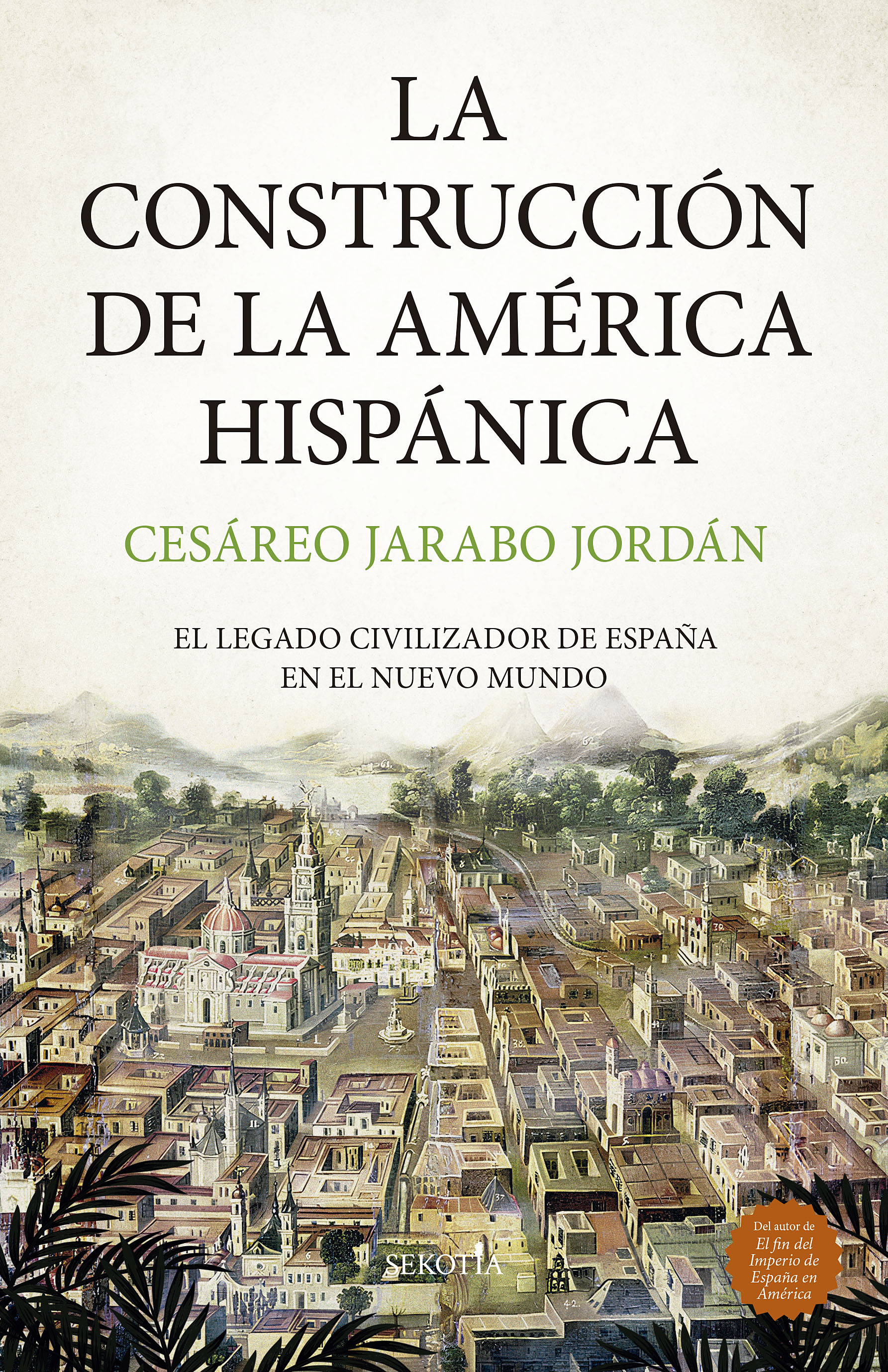 La construcción de la América Hispánica