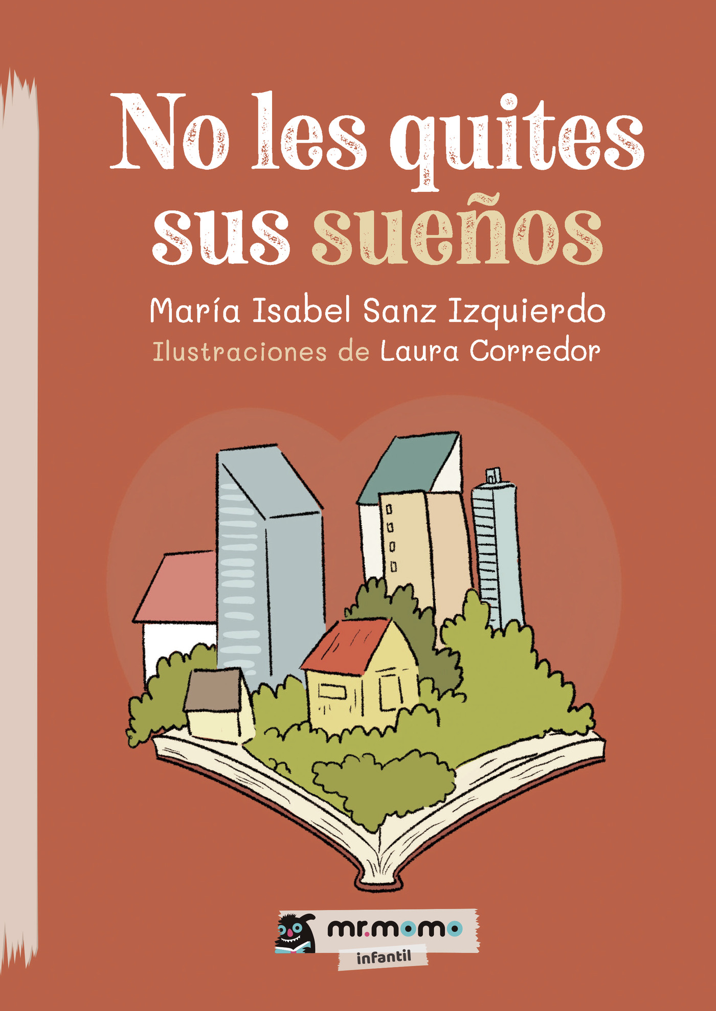 No les quites sus sueños
